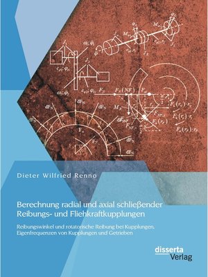 cover image of Berechnung radial und axial schließender Reibungs- und Fliehkraftkupplungen